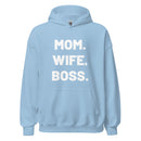 Mom. Wife. Boss. Hoodie